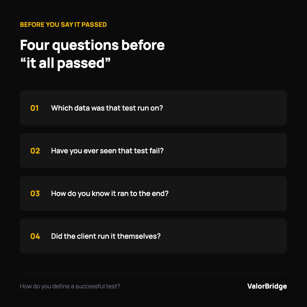 All the tests passed. What else should you check?